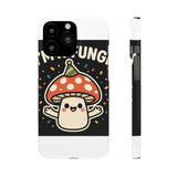 I Am A Fungi — Snap Phone Case