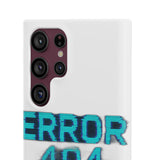 Error 404 Motivation Not Found — Snap Phone Case