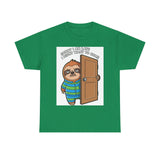 Sorry I Am Late I Didnt Want To Come — Tshirt