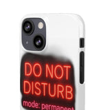 Do Not Disturb Mode Permanent — Snap Phone Case