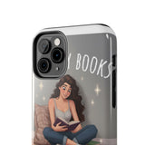 I like my books — Tough Phone Case