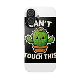 Cant Touch This — Snap Phone Case