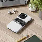 I Am Not For Everyone Thank God — Tough Phone Case