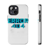 Error 404 Motivation Not Found — Tough Phone Case