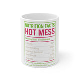 Nutrition Facts Hot Mess — Mug
