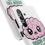 Hang On Let Me Overthink This — Tough Phone Case