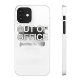 Out Of Office Permanently — Snap Phone Case