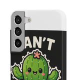 Cant Touch This — Snap Phone Case