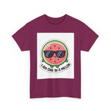 I Am One In A Melon — Tshirt