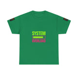 System Overload — Tshirt