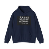 Would Not Recommend My Life 2026 — Hoodie