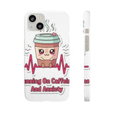 Running On Caffeine And Anxiety — Snap Phone Case