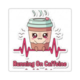 Running On Caffeine And Anxiety — Sticker