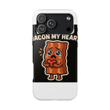 Dont Go Bacon My Heart — Tough Phone Case