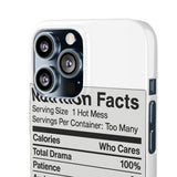 Nutrition Facts Hot Mess — Snap Phone Case