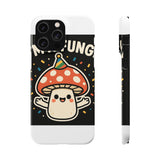I Am A Fungi — Snap Phone Case