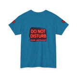 Do Not Disturb Mode Permanent — Tshirt