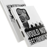 Would Not Recommend My Life 2026 — Snap Phone Case
