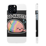 Egg-hausted — Snap Phone Case