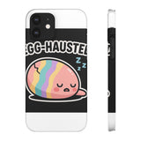 Egg-hausted — Snap Phone Case