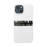 Emotionally Unavailable — Snap Phone Case