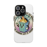 Dumpster Fire — Tough Phone Case