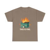 This Is Fine — Tshirt