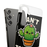 Cant Touch This — Snap Phone Case