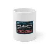 Give A Damn v2 Update Available — Mug