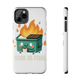This Is Fine — Tough Phone Case