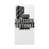 Certified Professional Overthinker — Snap Phone Case