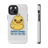 Rubber Ducky You Are The One — Tough Phone Case