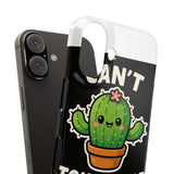 Cant Touch This — Snap Phone Case