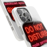 Do Not Disturb Mode Permanent — Snap Phone Case