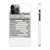 Nutrition Facts Hot Mess — Snap Phone Case