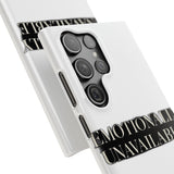Emotionally Unavailable — Snap Phone Case