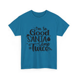 Santa Came Twice — Tshirt
