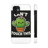 Cant Touch This — Snap Phone Case