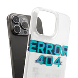 Error 404 Motivation Not Found — Snap Phone Case