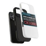 Give A Damn v2 Update Available — Tough Phone Case