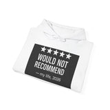 Would Not Recommend My Life 2026 — Hoodie
