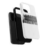 I Am Not For Everyone Thank God — Tough Phone Case