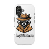 Legit Business — Tough Phone Case