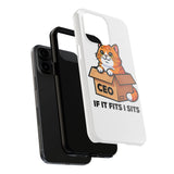 If It Fits I Sits — Tough Phone Case