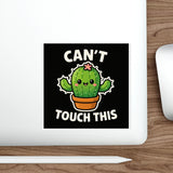 Cant Touch This — Sticker