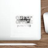 Out Of Office Permanently — Sticker