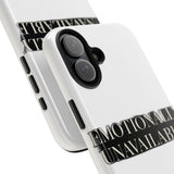 Emotionally Unavailable — Tough Phone Case