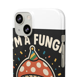 I Am A Fungi — Snap Phone Case