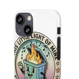 Dumpster Fire — Snap Phone Case