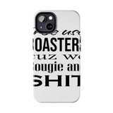 Bougie and Shit — Tough Phone Case